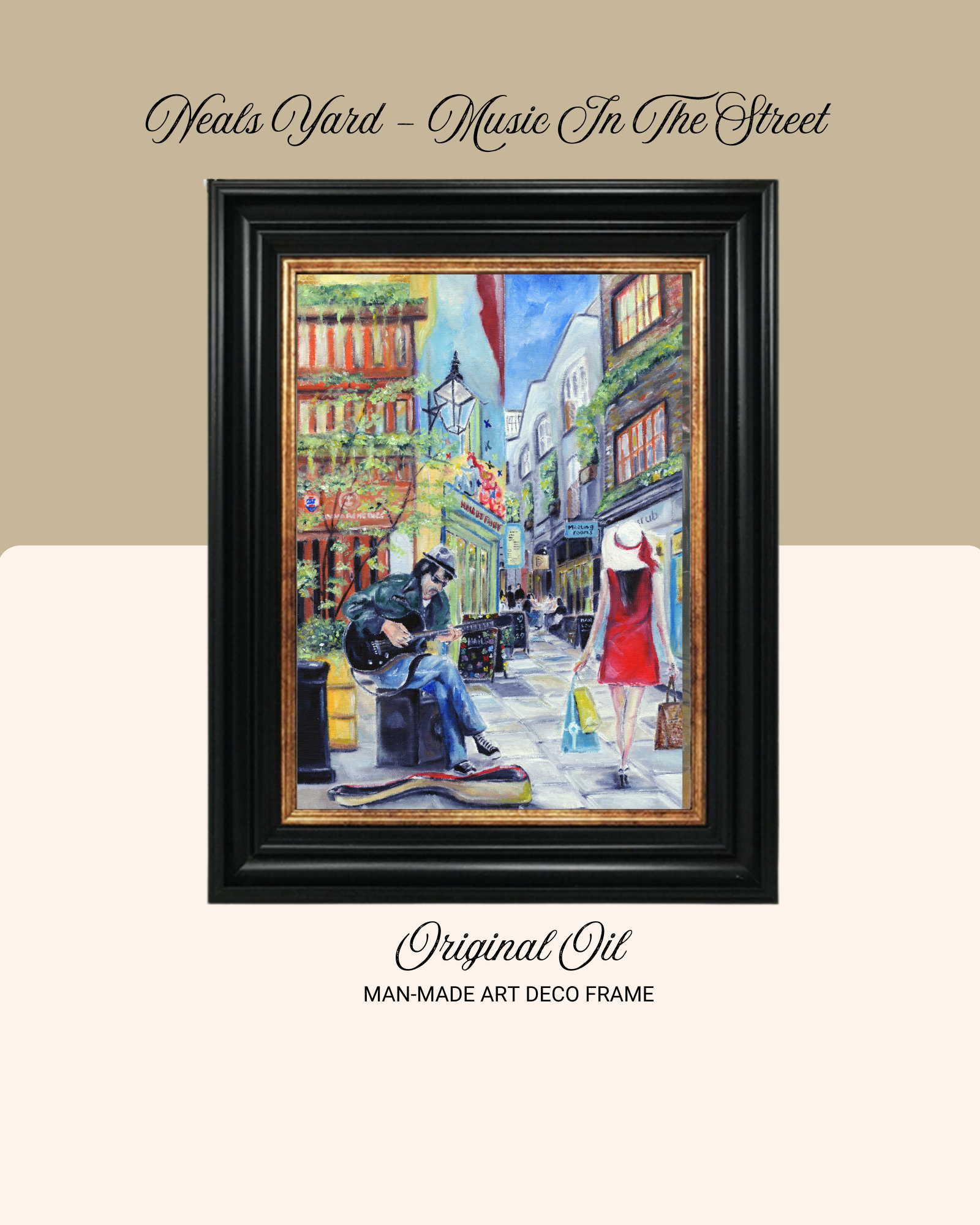 Music In the Street- Neals Yard - Limited Edition and Original Available. 