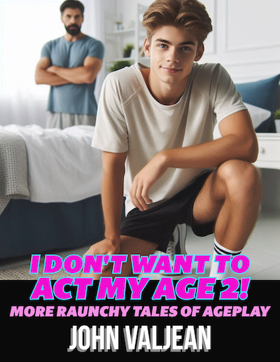 I Don't Want to Act My Age 2!