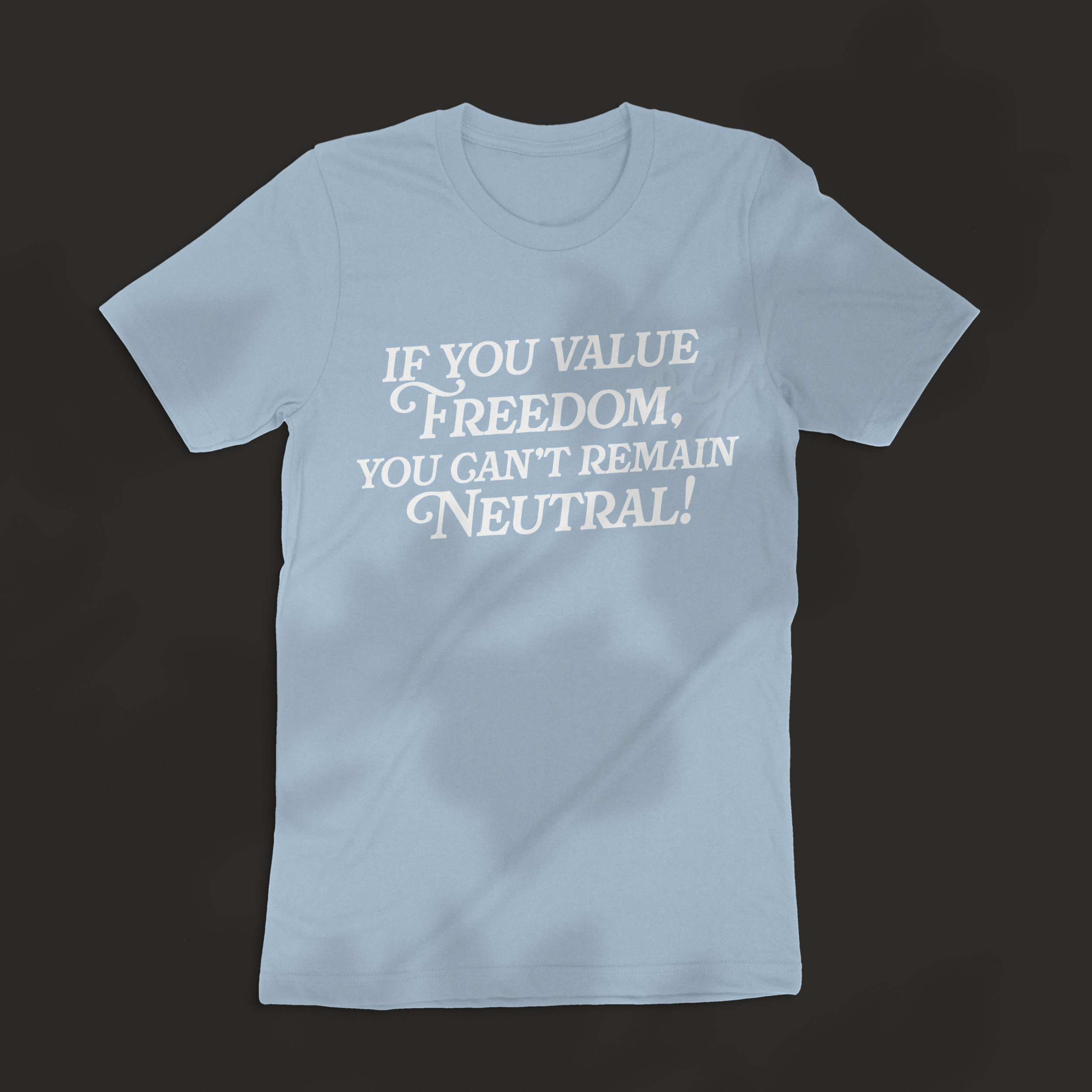 We Can't Remain Neutral Tee