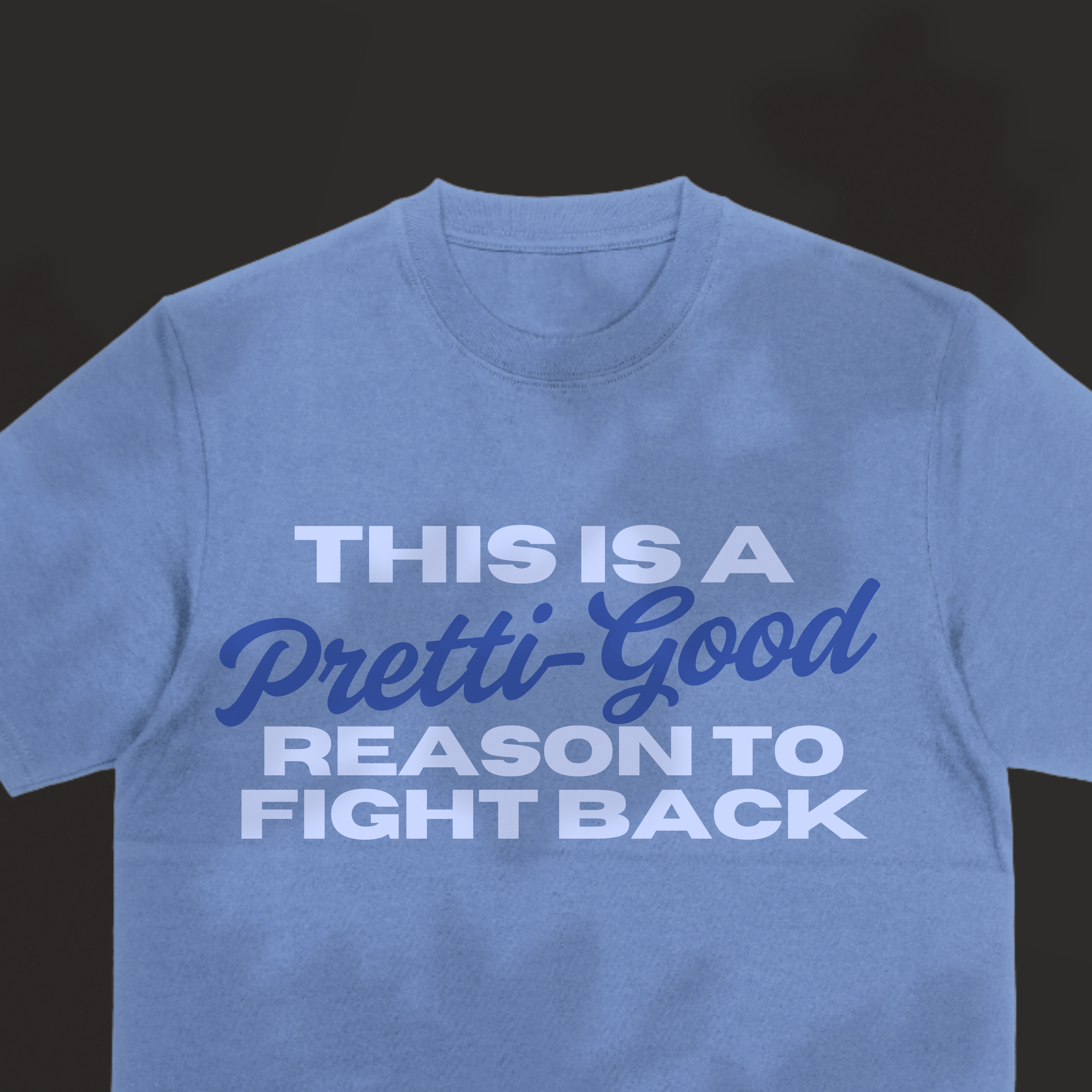 Pretti-Good Tee