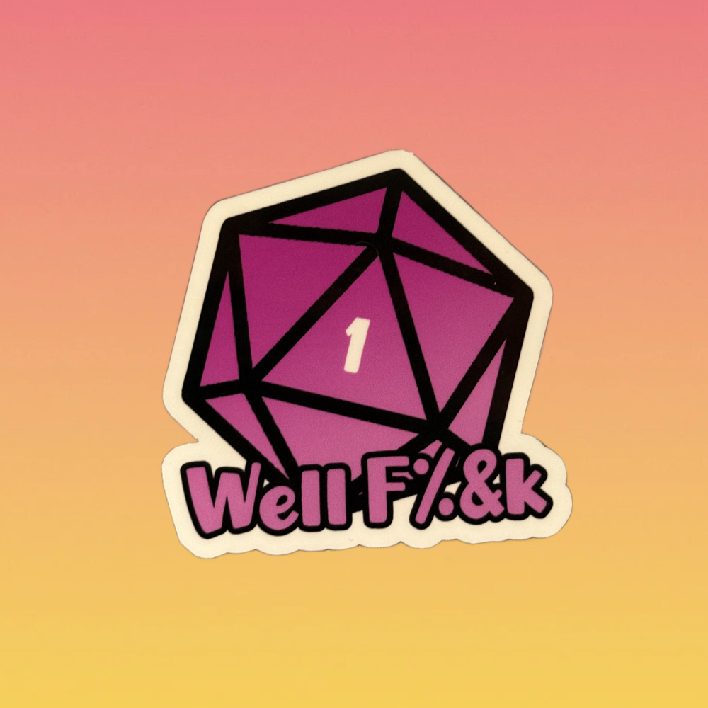 Well F | Funny DnD dice sticker | Gift Sticker for DMs and Players