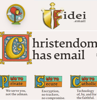 Fidei Email; Catholic, encrypted, secure, moral alternative
