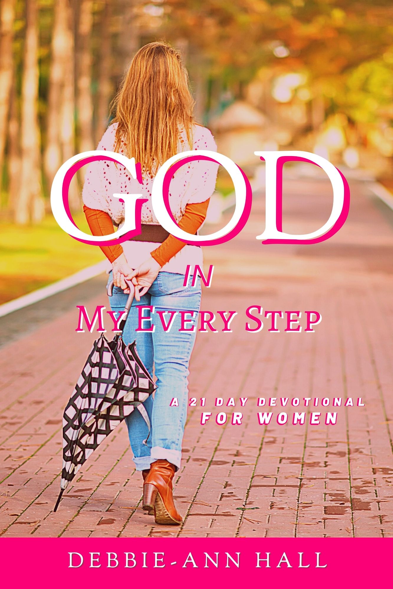 God in my every step