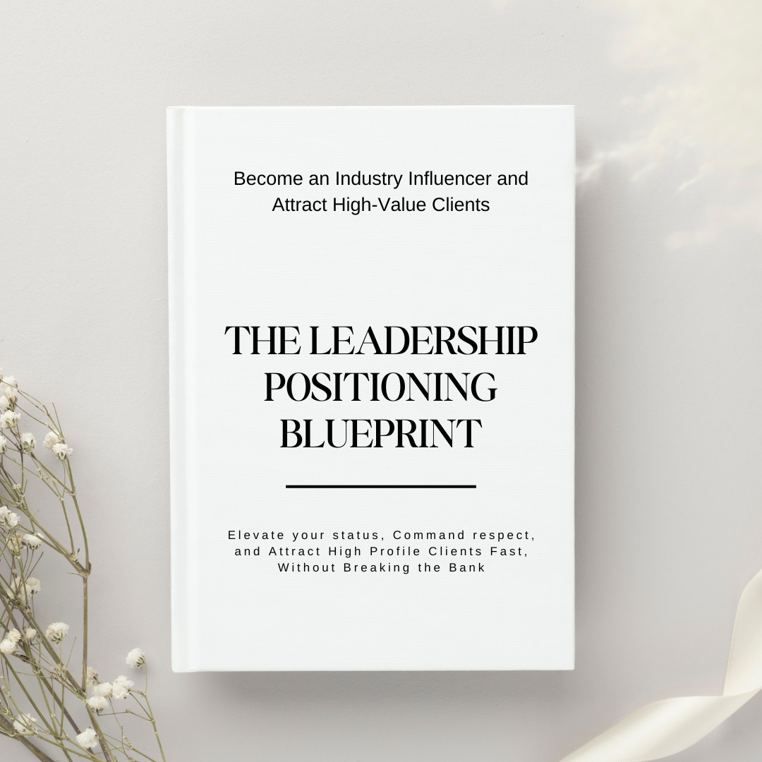 The Leadership Positioning Blueprint