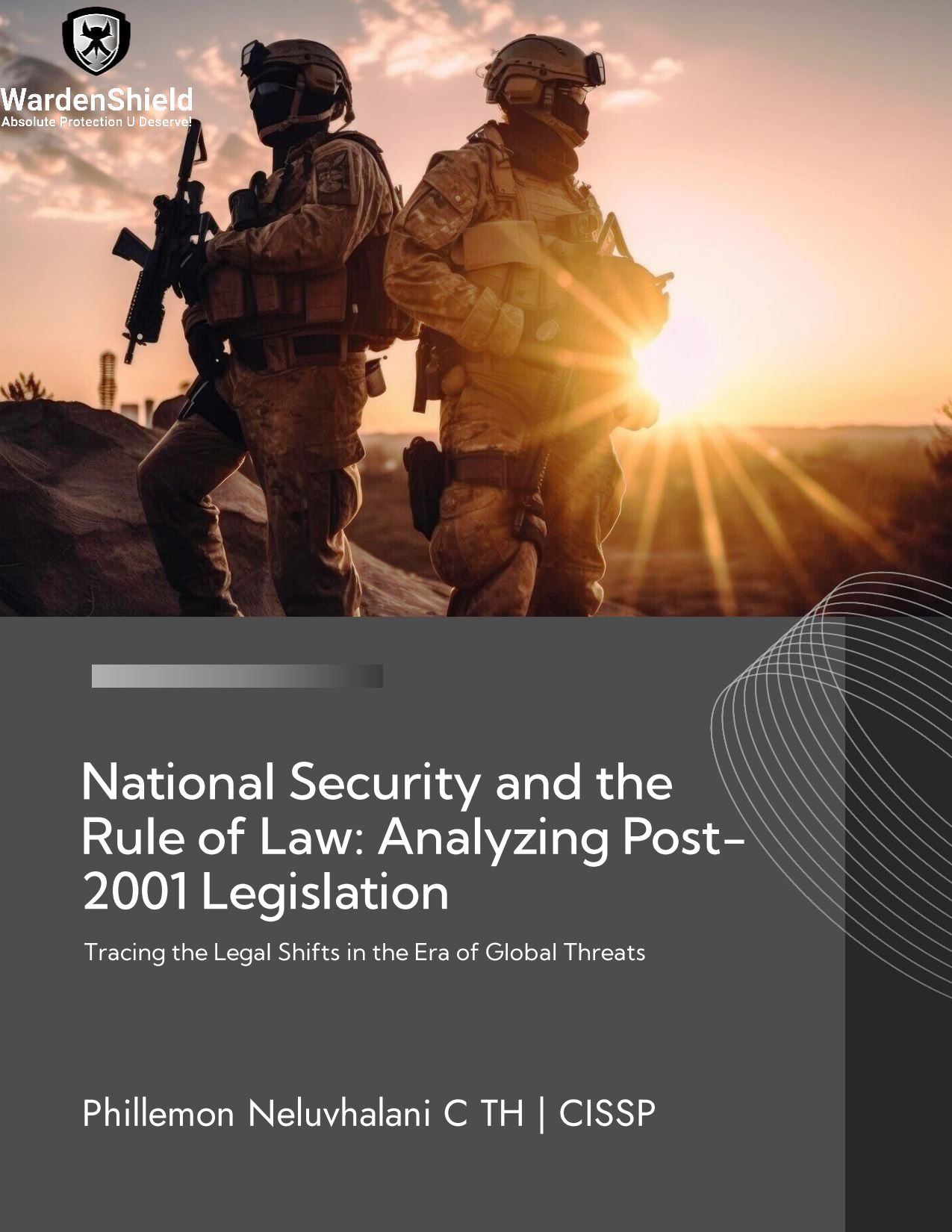 National Security and The Rule of Law: Analyzing Post 2001 Legislation