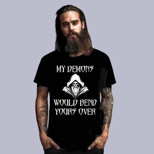 My Demons Would Bend Yours Over Shirt