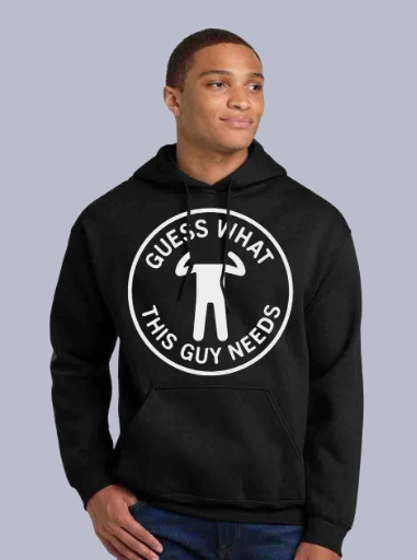 Guess What This Guy Needs Hoodie