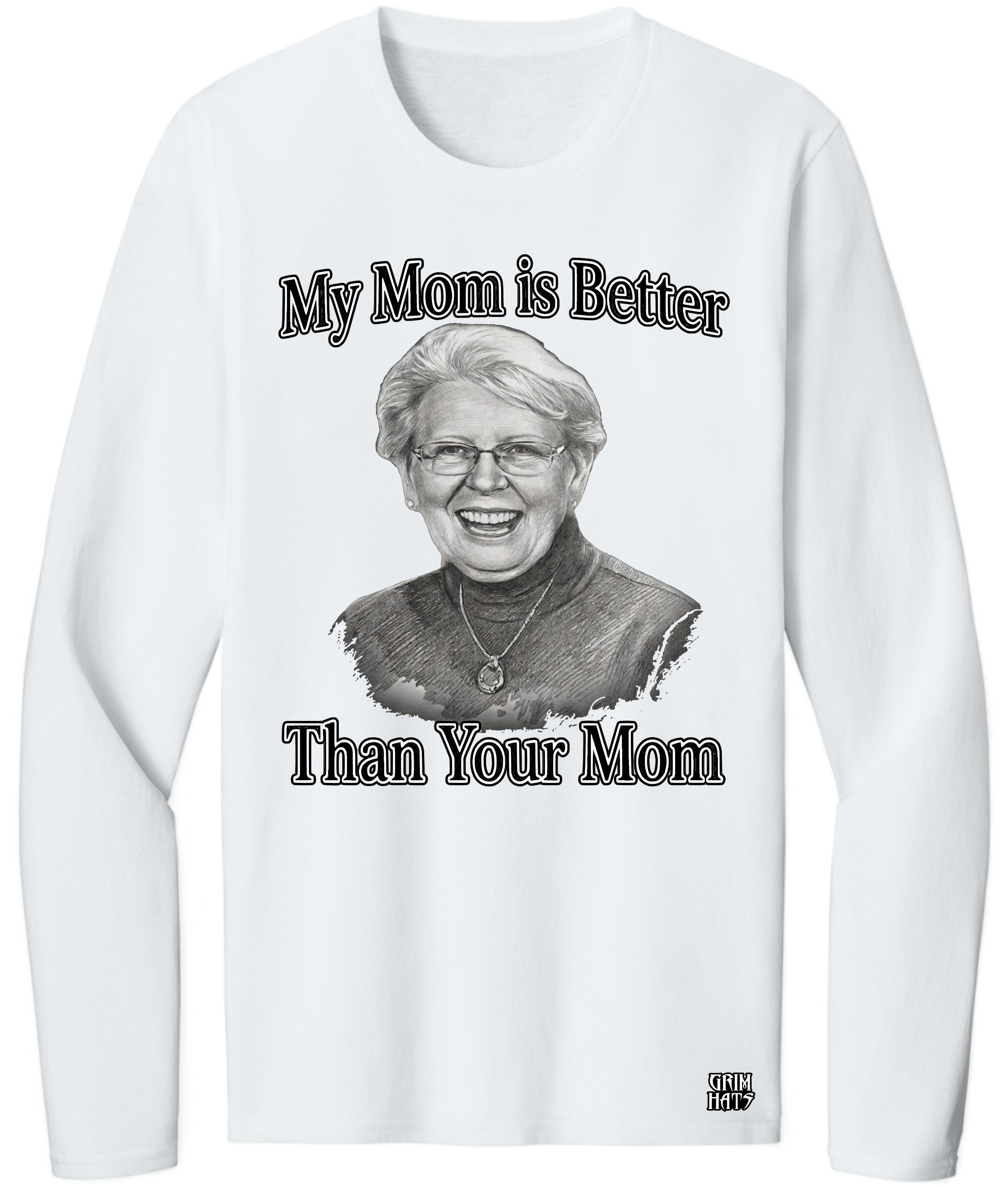 My Mom Is Better Than Your Mom Shirt