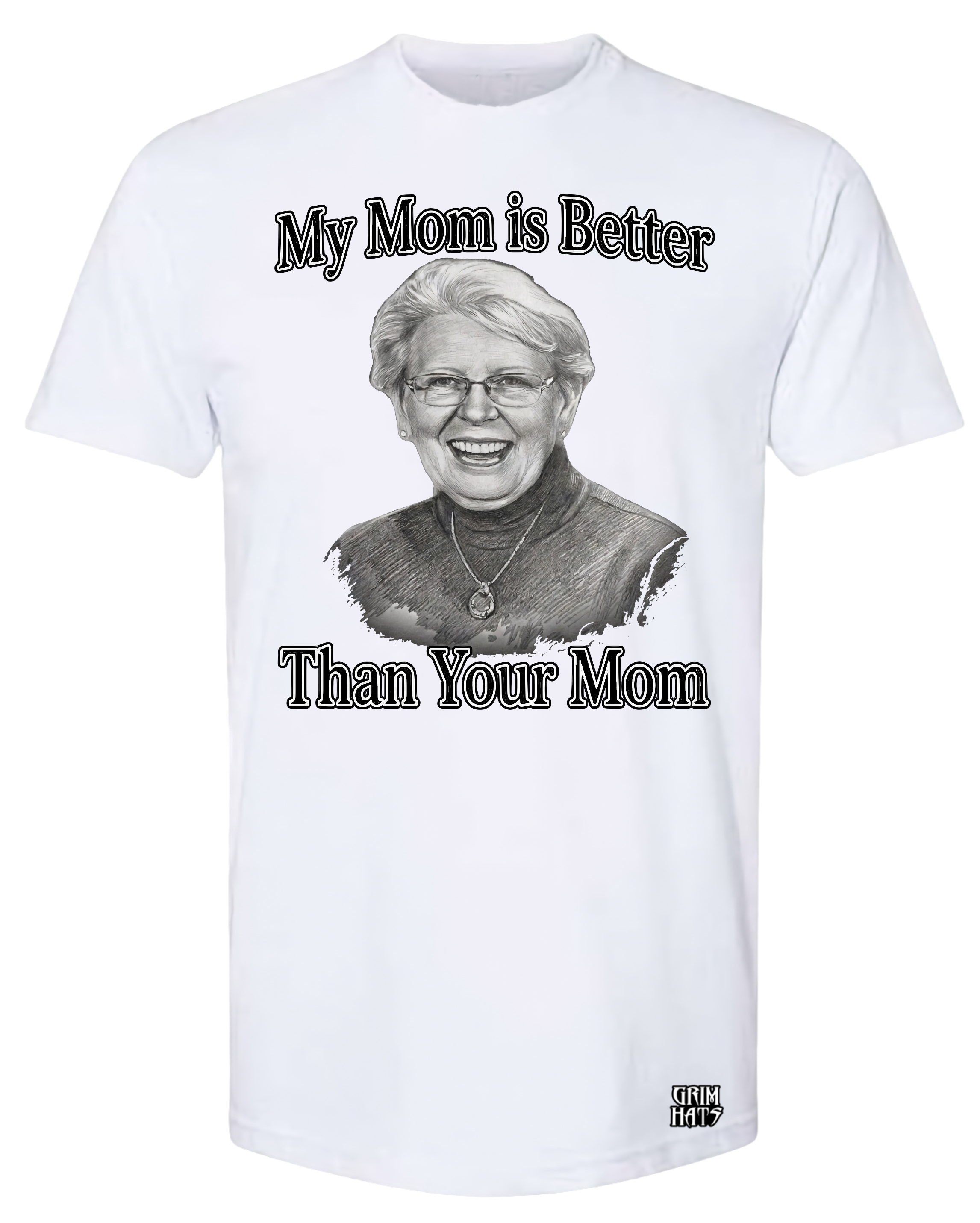 My Mom Is Better Than Your Mom Shirt