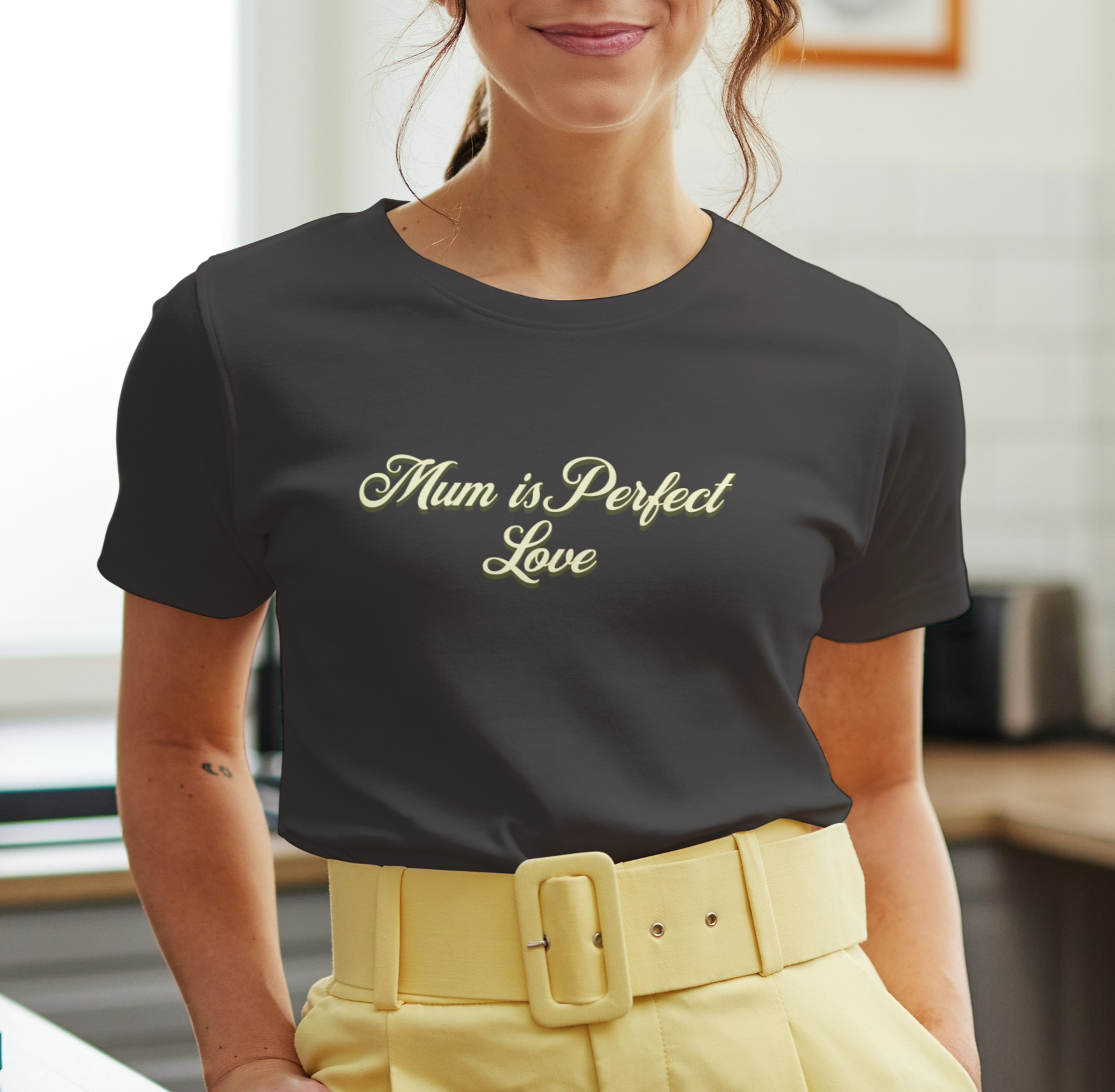 Mum Is Perfect Love T Shirt