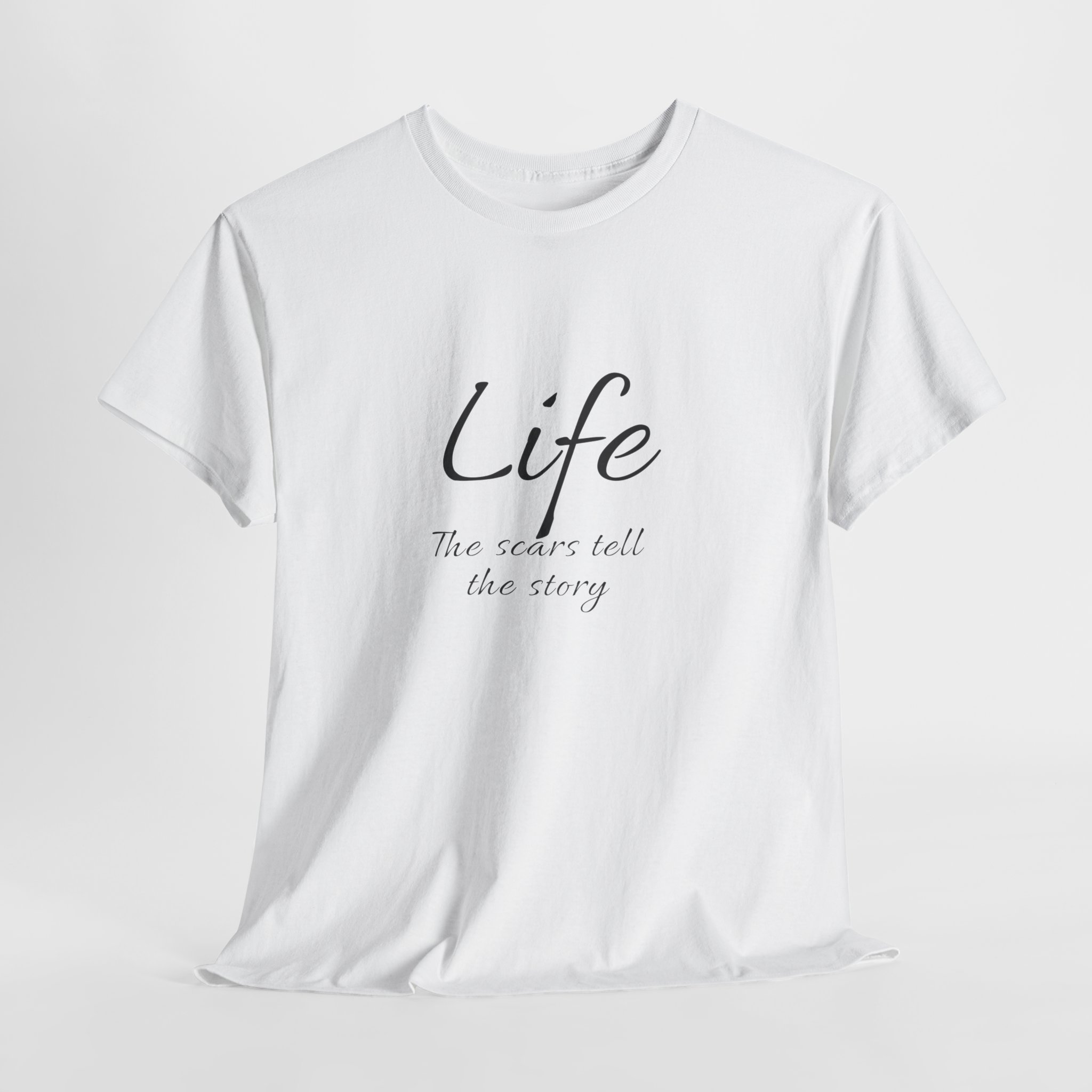 LIFE The Scars Tell The Story T Shirt