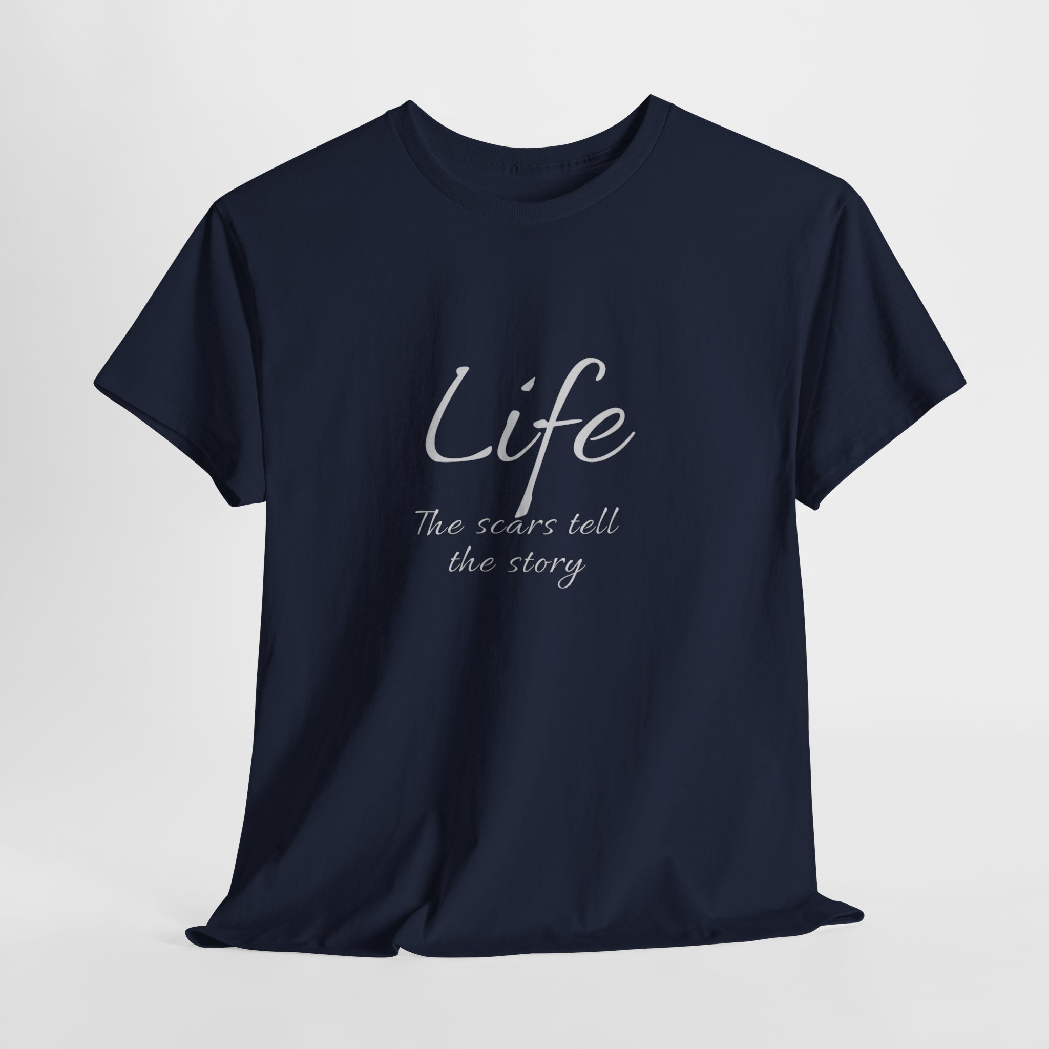 LIFE The Scars Tell The Story T Shirt