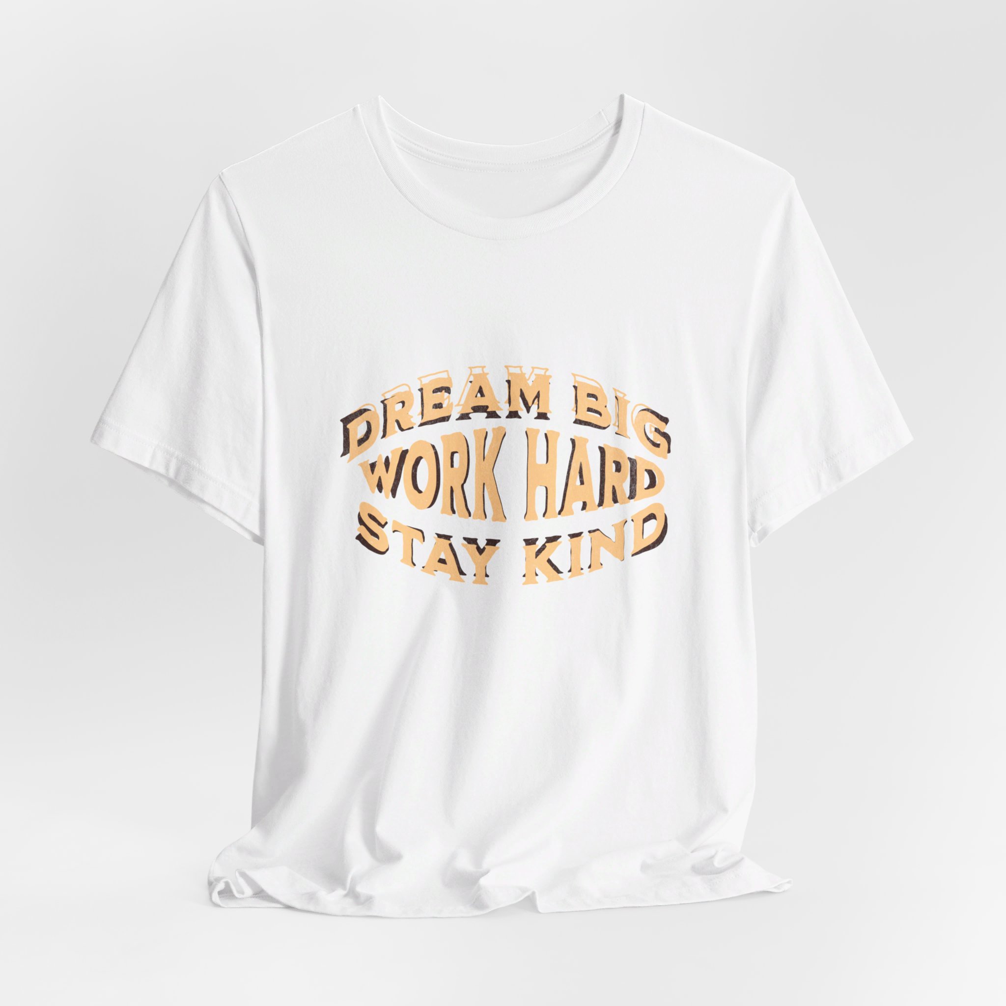 Inspirational slogan t-shirt