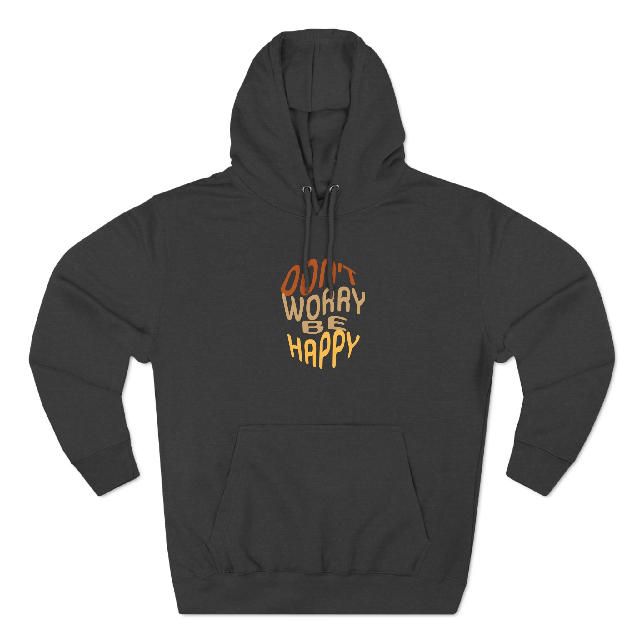 Don't Worry Be Happy Hoodie