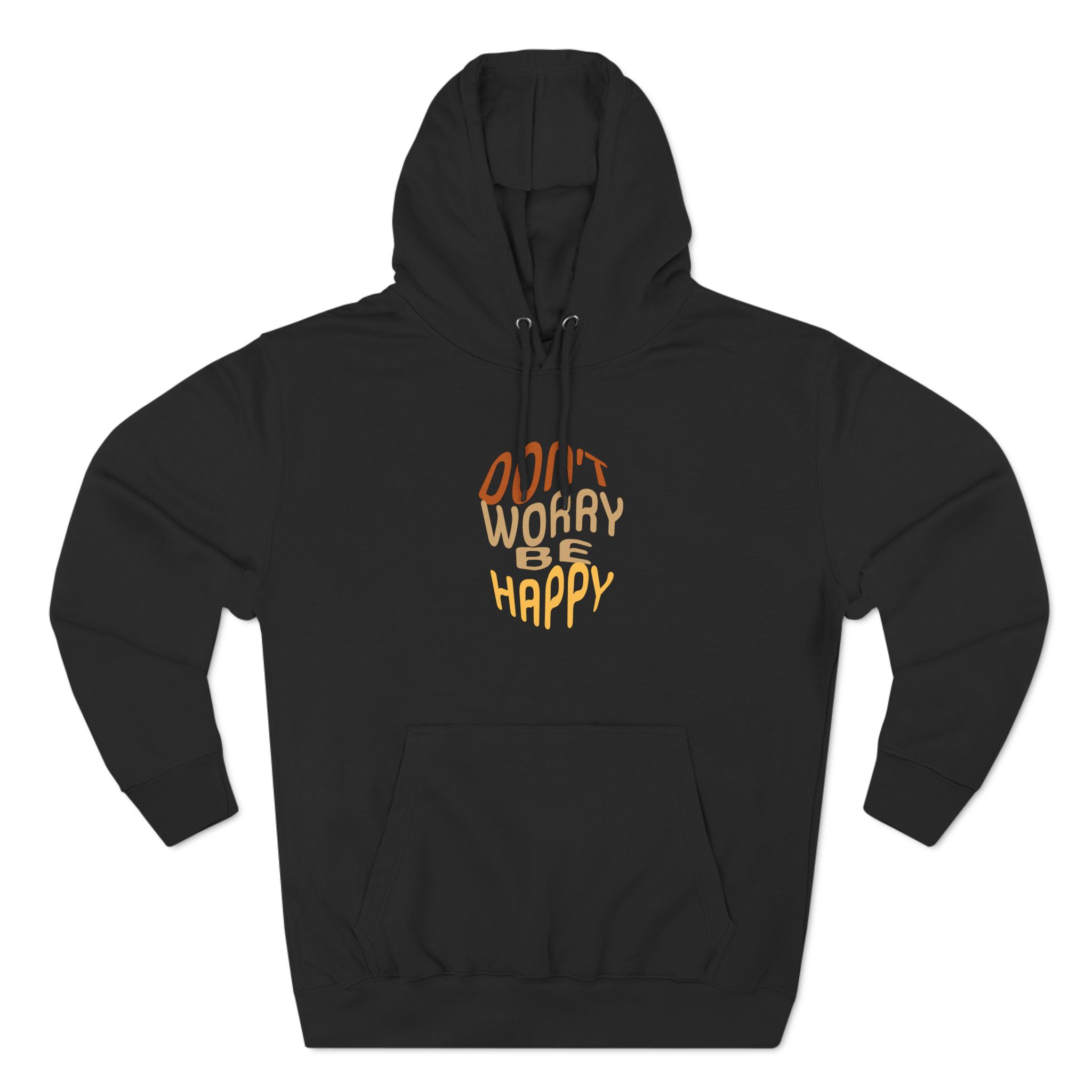 Don't Worry Be Happy Hoodie