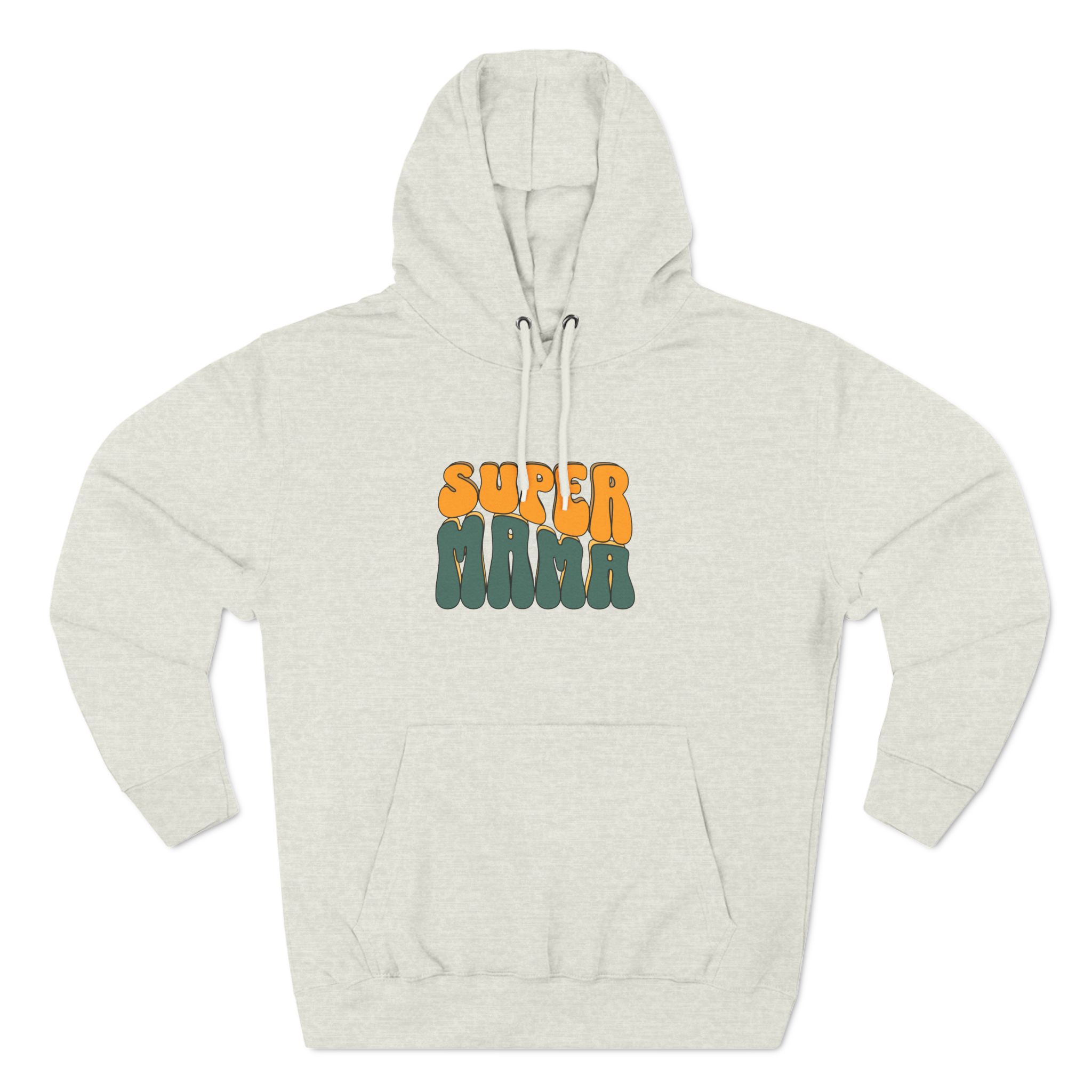 Super Mama Premium Pullover Hoodie