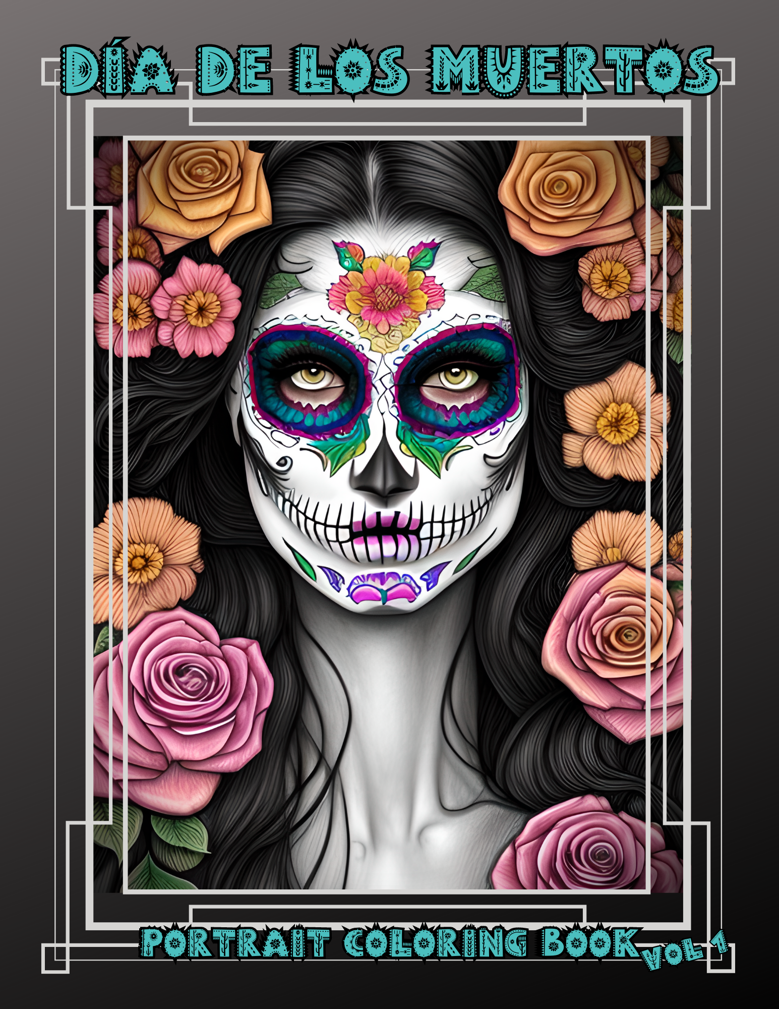 Day of the Dead Coloring Book: Día De Los Muertos Volume 1