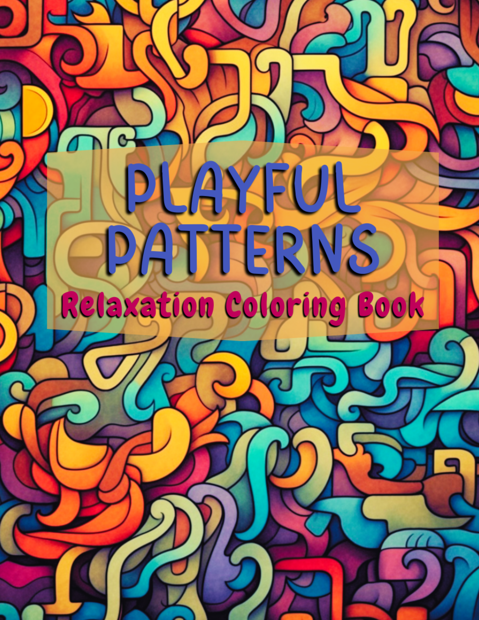 Playful Patterns Relaxation Coloring Book