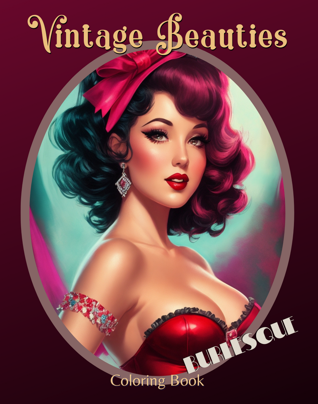 Vintage Beauties Burlesque Coloring Book