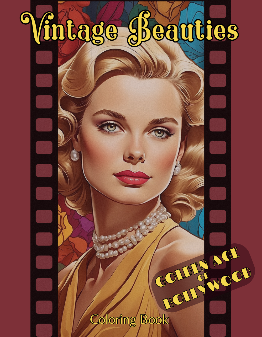 Vintage Beauties - Golden Age Of Hollywood Coloring Book