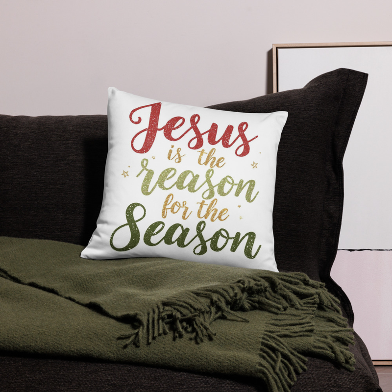 "Jesus Is the Reason for the Season" Pillow case