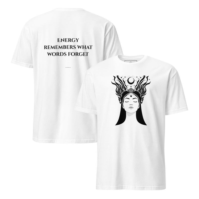 Energy Remembers What Words Forget – Divine Feminine Women’s T-Shirt