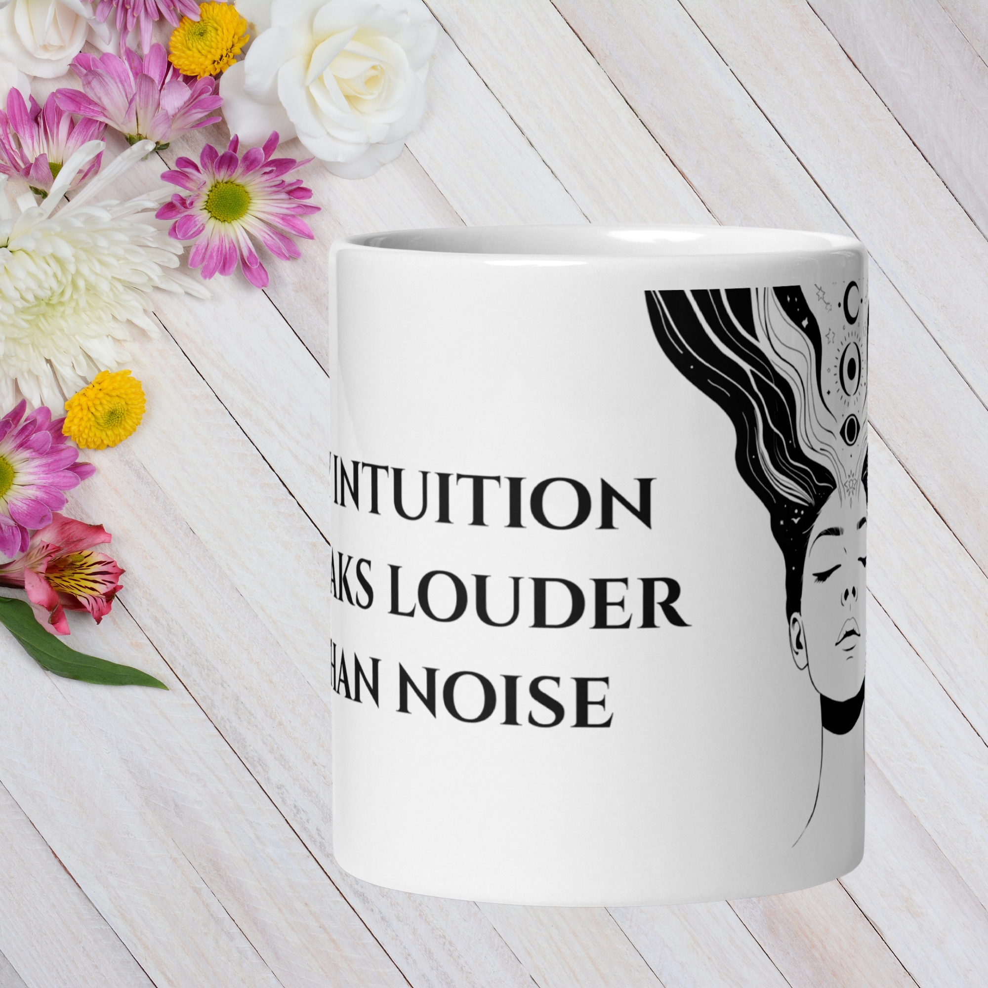 Divine Feminine Mug – My Intuition Speaks Louder Than Noise