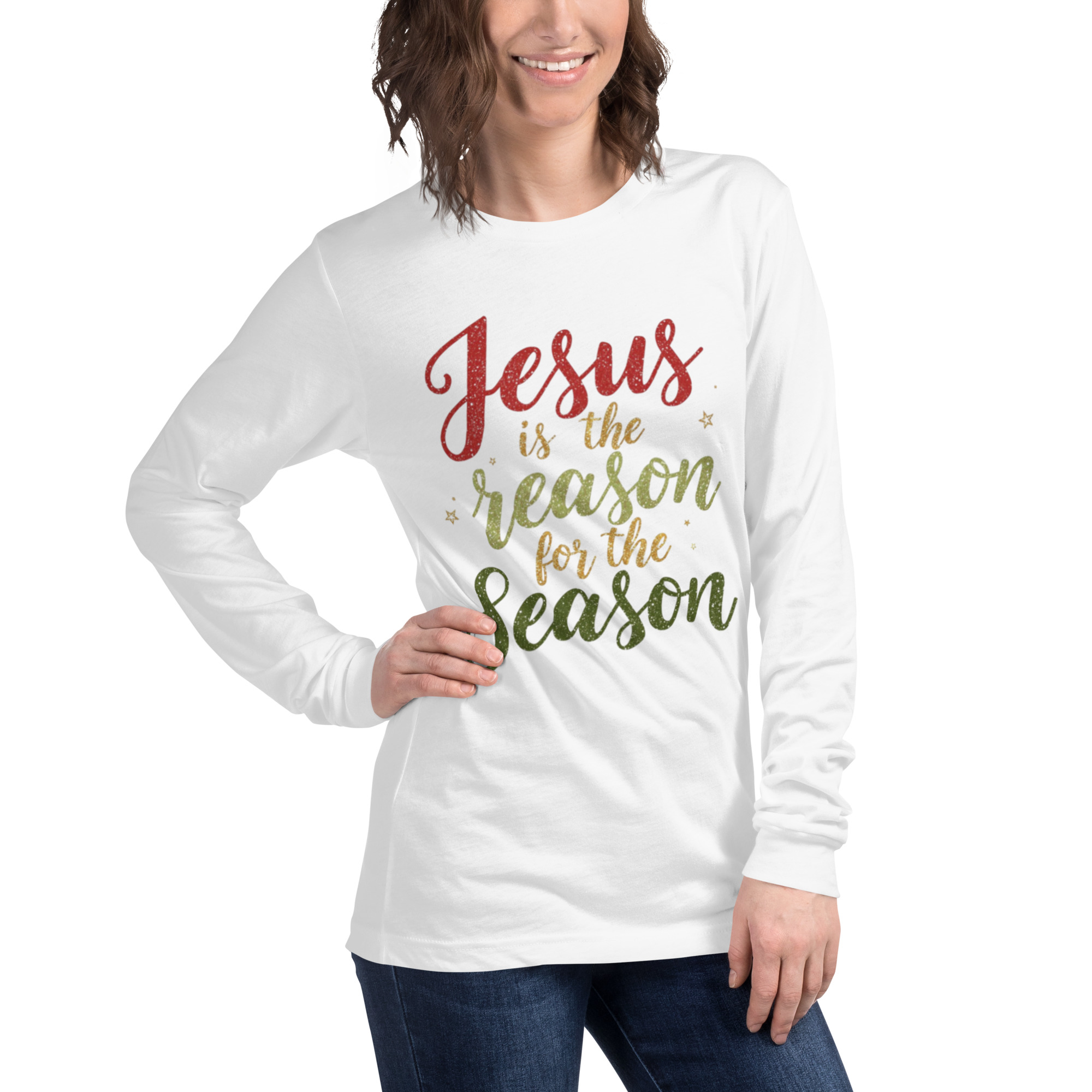 Unisex Long Sleeve Tee – White – “Jesus Is the Reason for the Season”