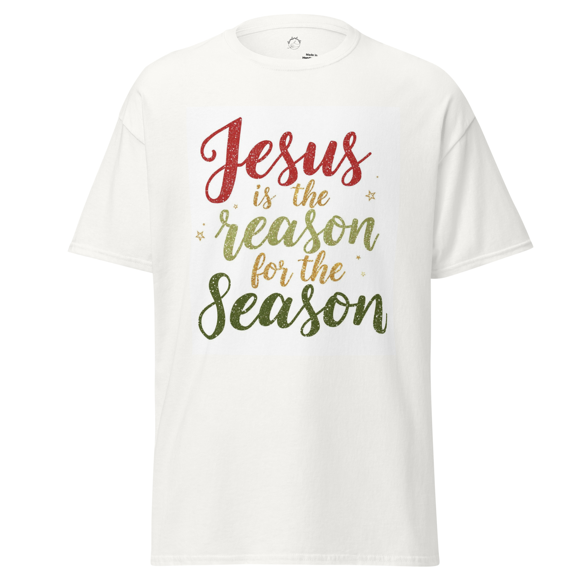 Unisex Short Sleeve T-Shirt – White – “Jesus Is the Reason for the Season”