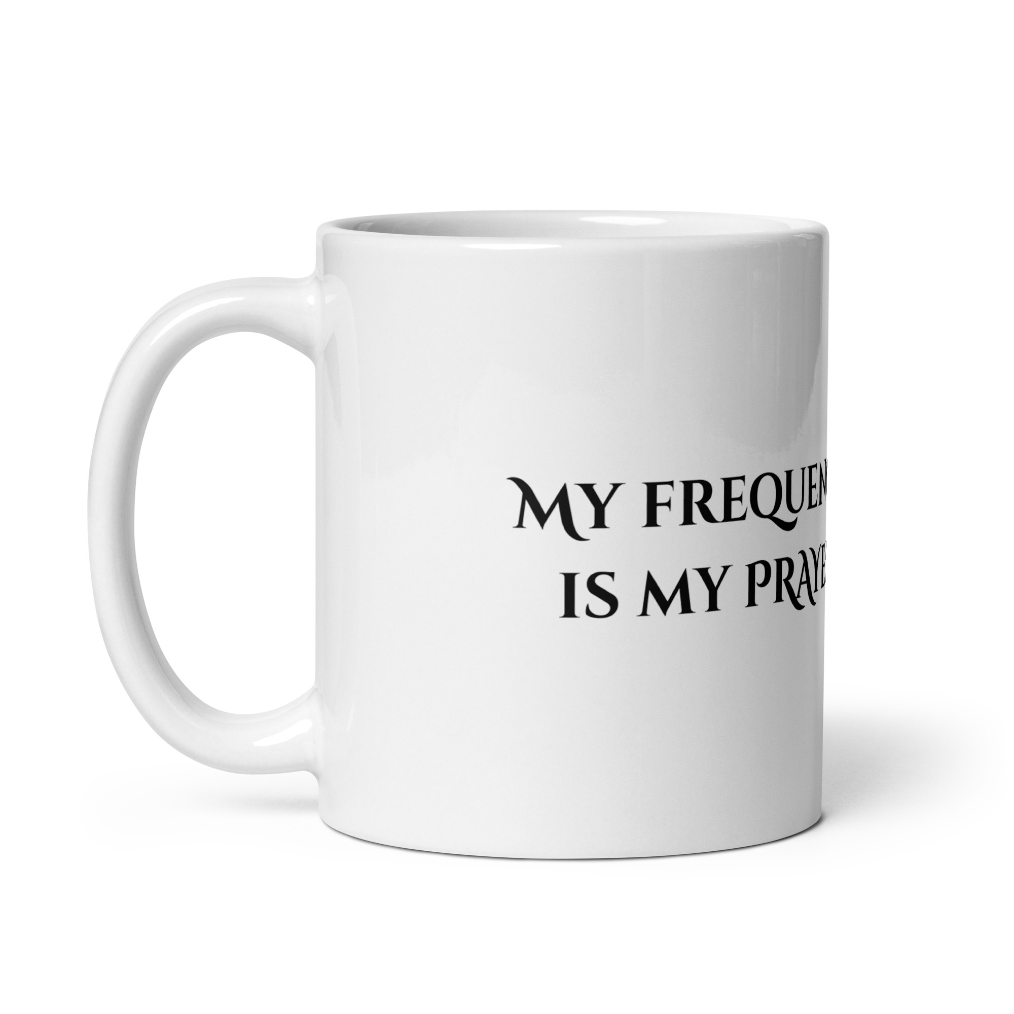 Divine Feminine Mug – My Frequency Is My Prayer