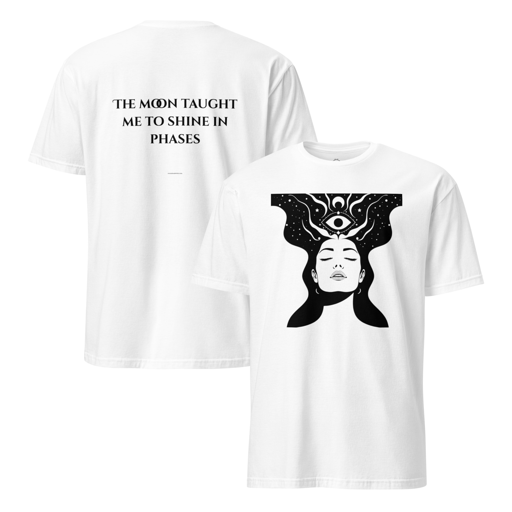 The Moon Taught Me to Shine in Phases – Divine Feminine Women’s T-Shirt