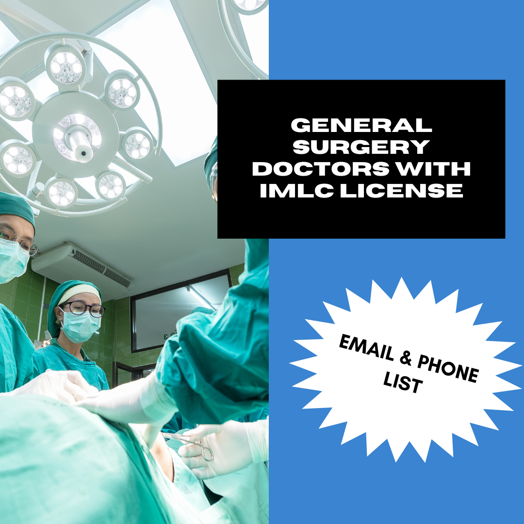 Email and Phone List of General Surgery Doctors with IMLC License and LOQ – 700 Verified Contacts