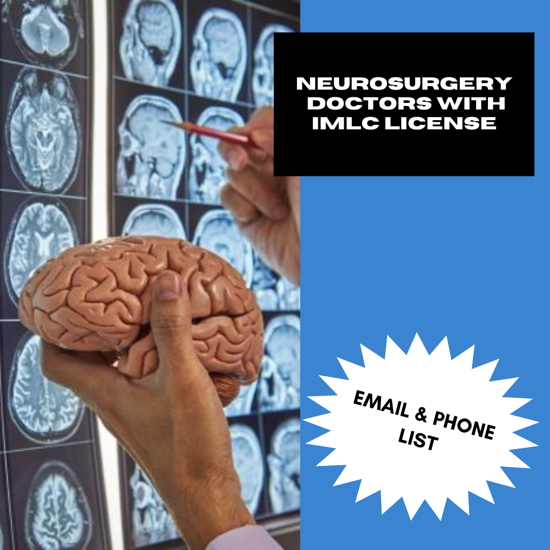 Email and Phone List of Neurosurgery Doctors with IMLC License and LOQ – 255 Verified Contacts