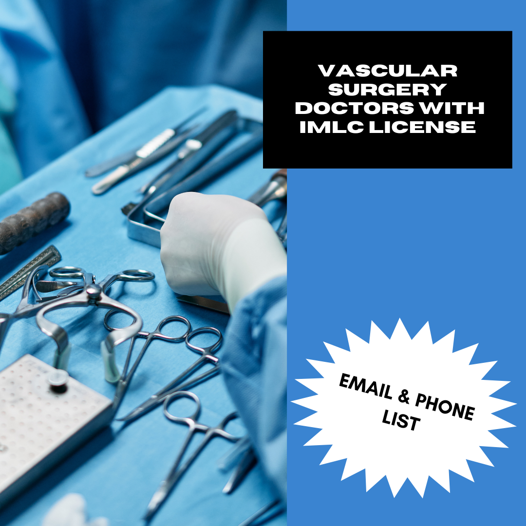 Email and Phone List of Vascular Surgery Doctors with IMLC License and LOQ – 160 Verified Contacts