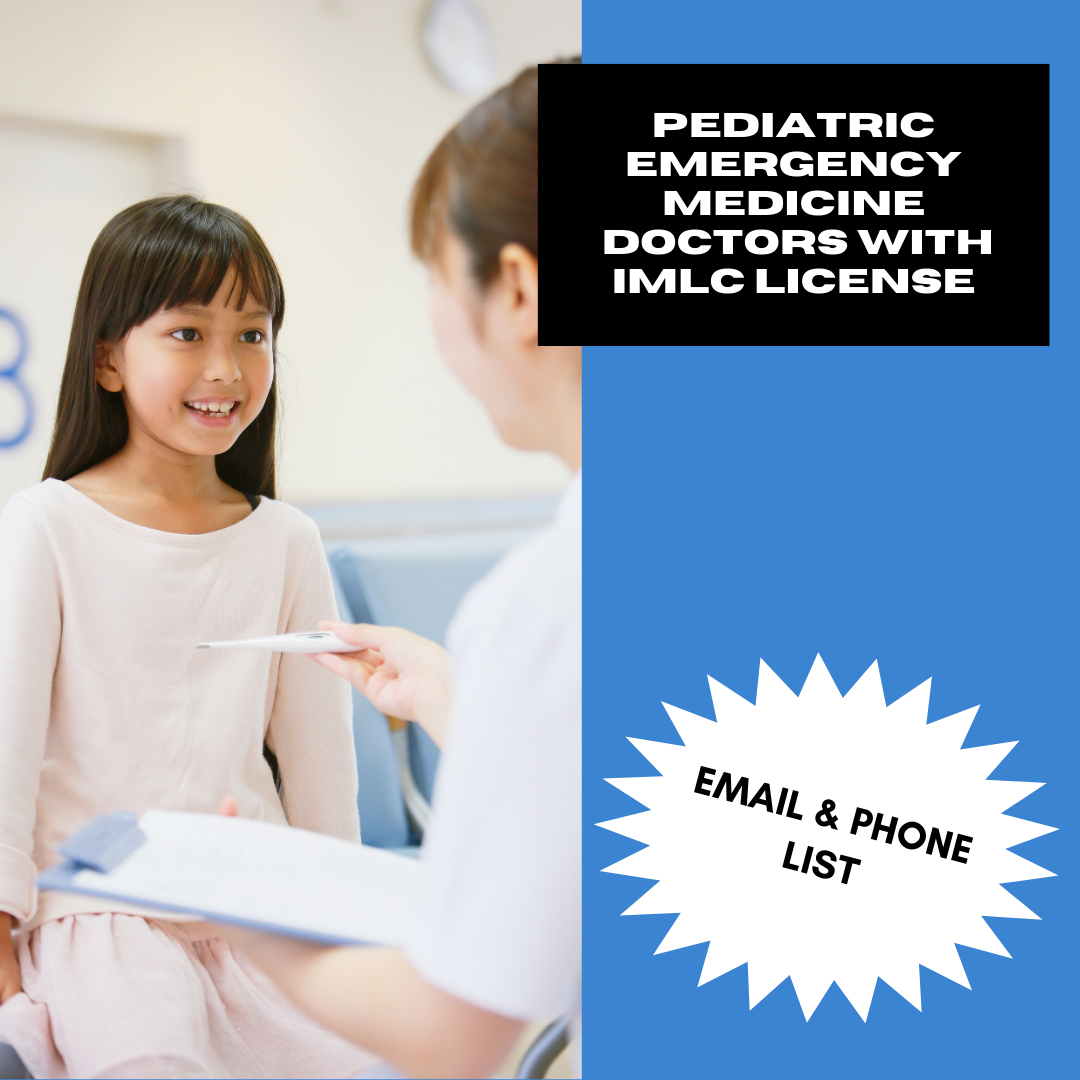 Email and Phone List of Pediatric Emergency Medicine Doctors with IMLC License and LOQ – 90 Verified Contacts