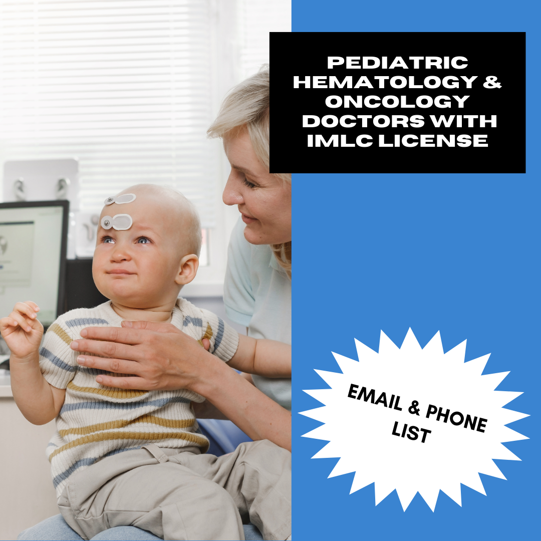 Email and Phone List of Pediatric Hematology & Oncology Doctors with IMLC License and LOQ – 90 Verified Contacts