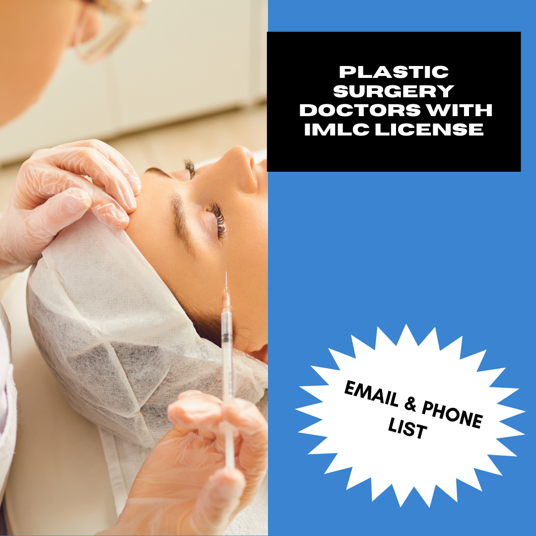 Email and Phone List of Plastic Surgery Doctors with IMLC License and LOQ – 285 Verified Contacts