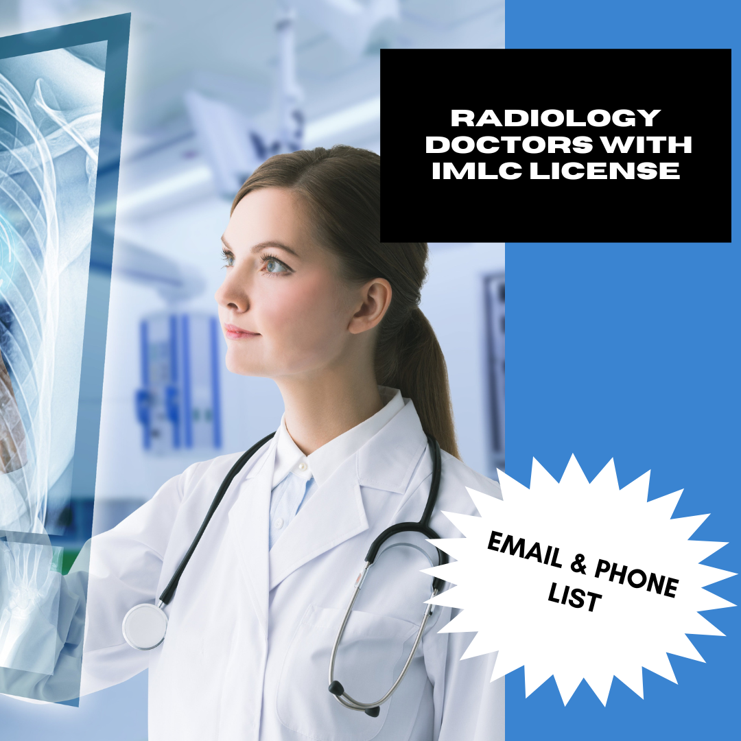 Email and Phone List of Radiology Doctors with IMLC License and LOQ – 1400 Verified Contacts