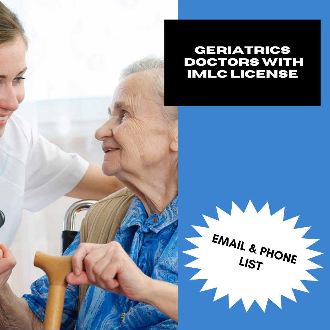 Email and Phone List of Geriatrics Doctors with IMLC License and LOQ – 95 Verified Contacts