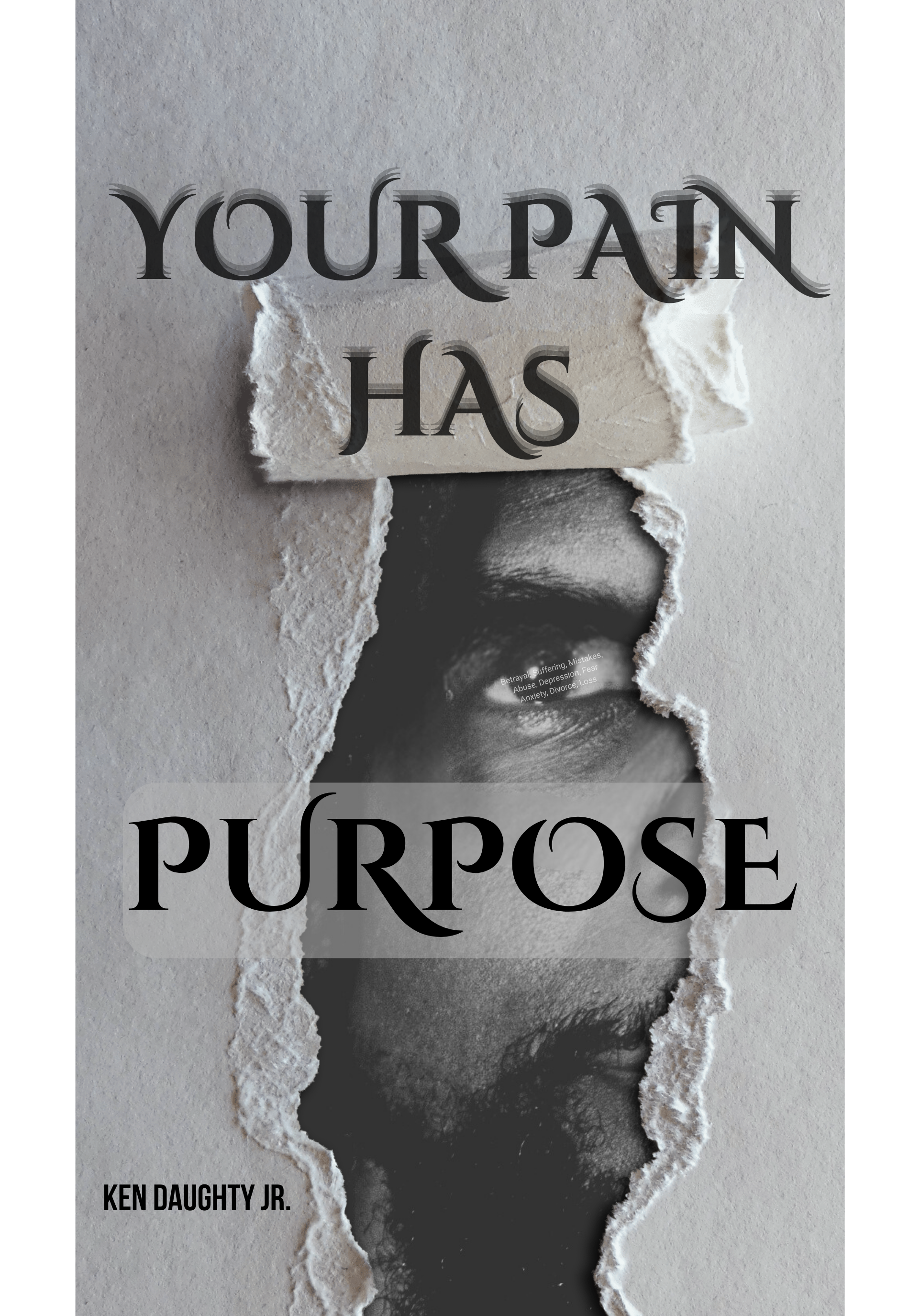 Your Pain Has Purpose (Pre-Order)