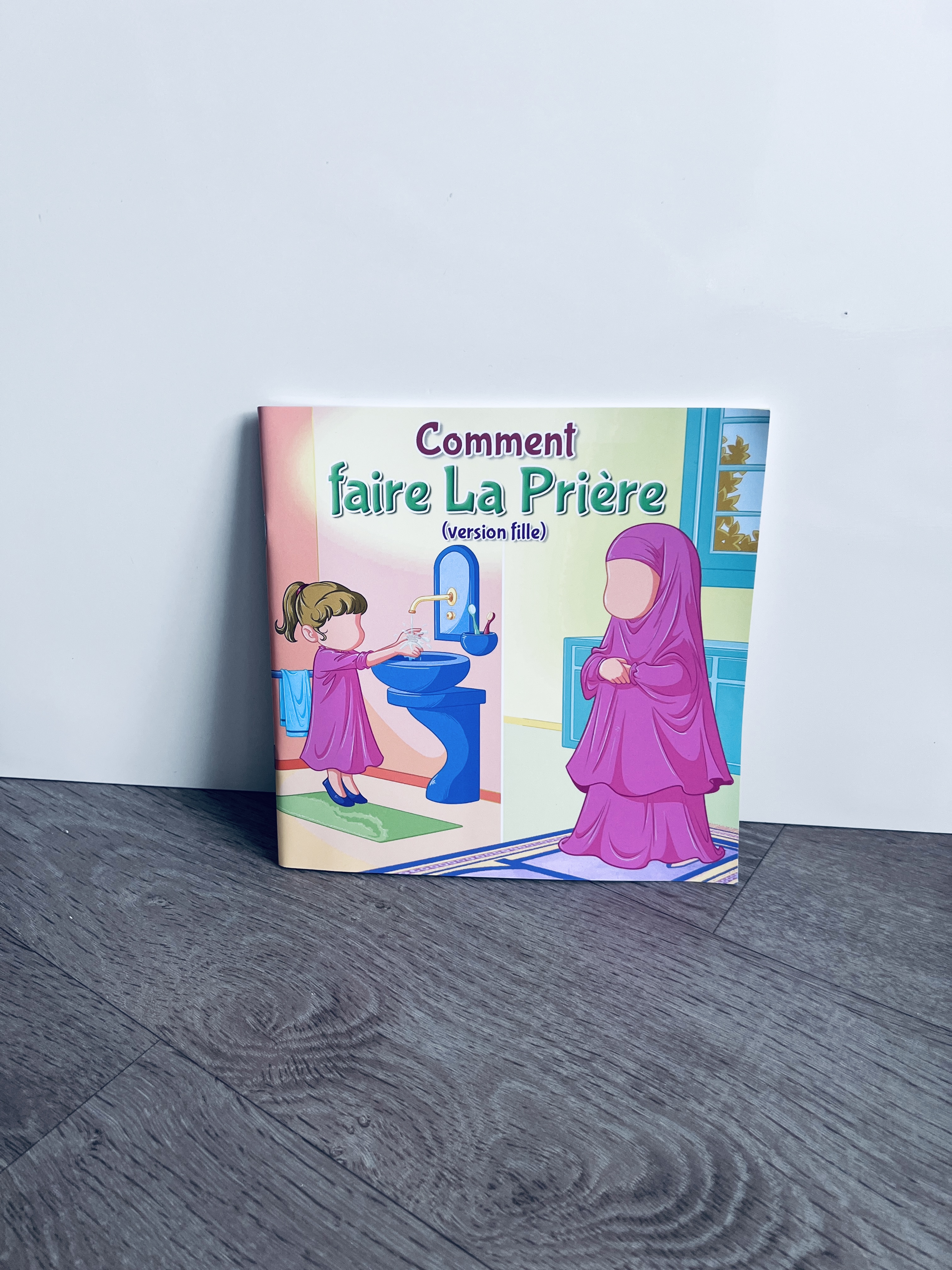 COMMENT FAIRE LA PRIÈRE (VERSION FILLE)