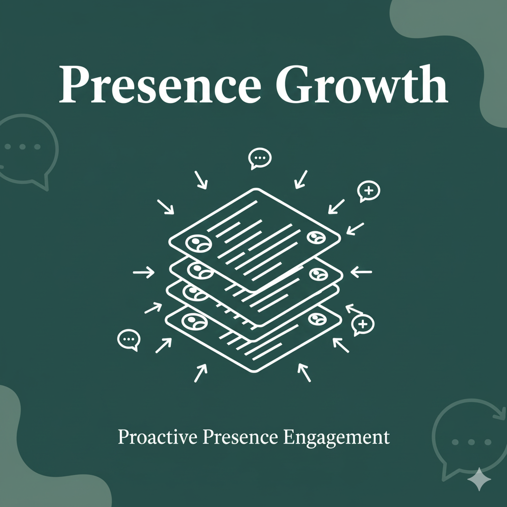 Presence Growth
