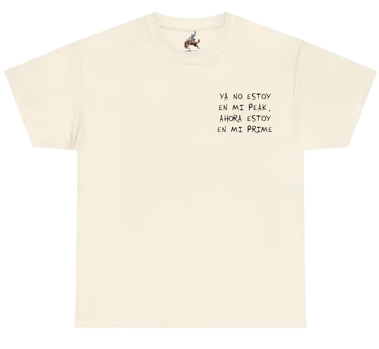 YA NO ESTOY EN MI PEAK, AHORA ESTOY EN MI PRIME - COTTON TEE BEIGE