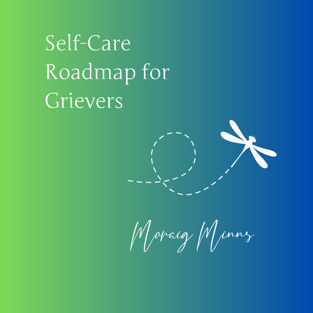 Self-Care Roadmap for Grievers