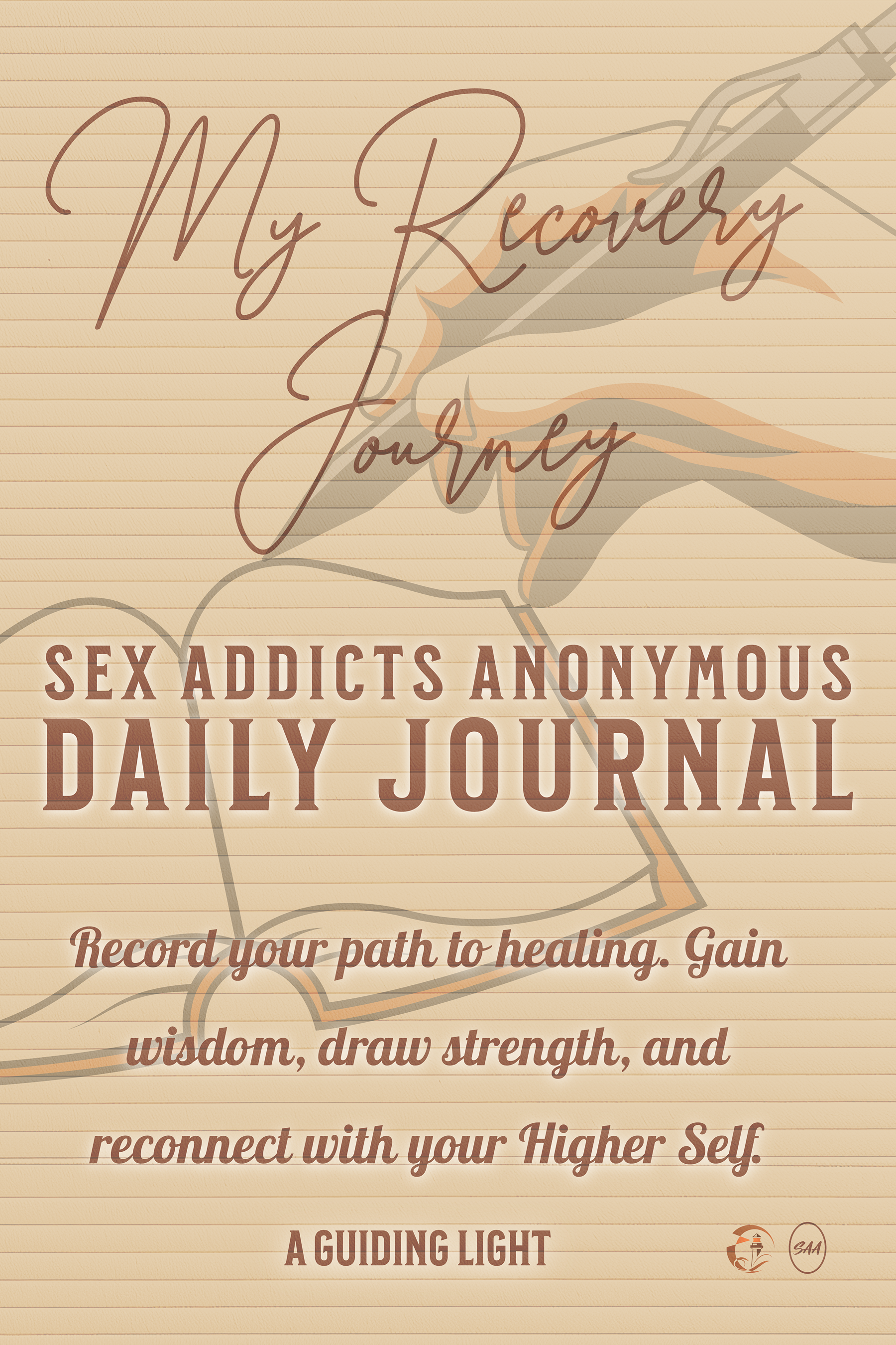 A Guiding Light SAA Daily Journal - 30-Days of Reflection for Sex Addicts Anonymous