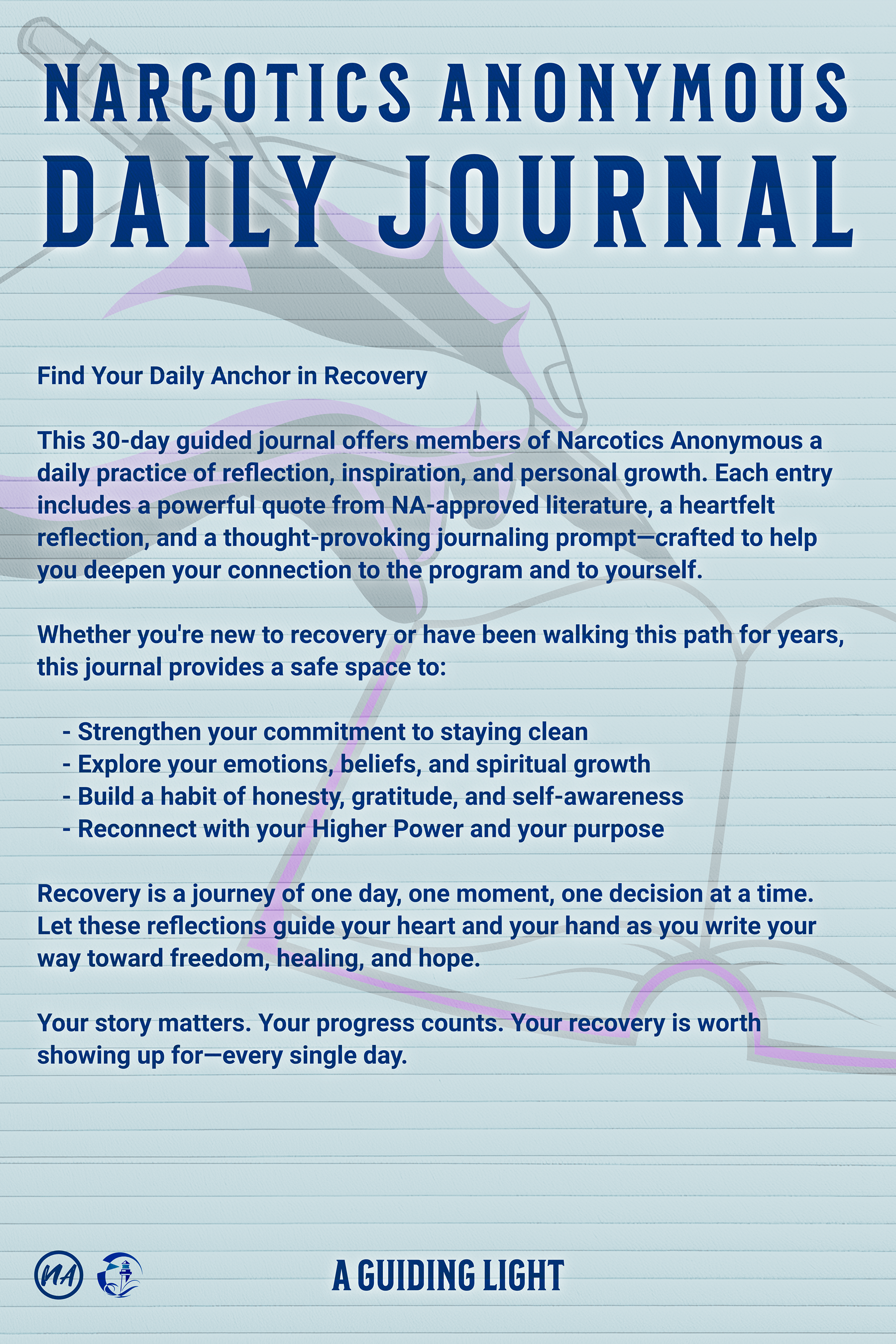 A Guiding Light NA Daily Journal - with 30-Days of Reflection for Narcotics Anonymous