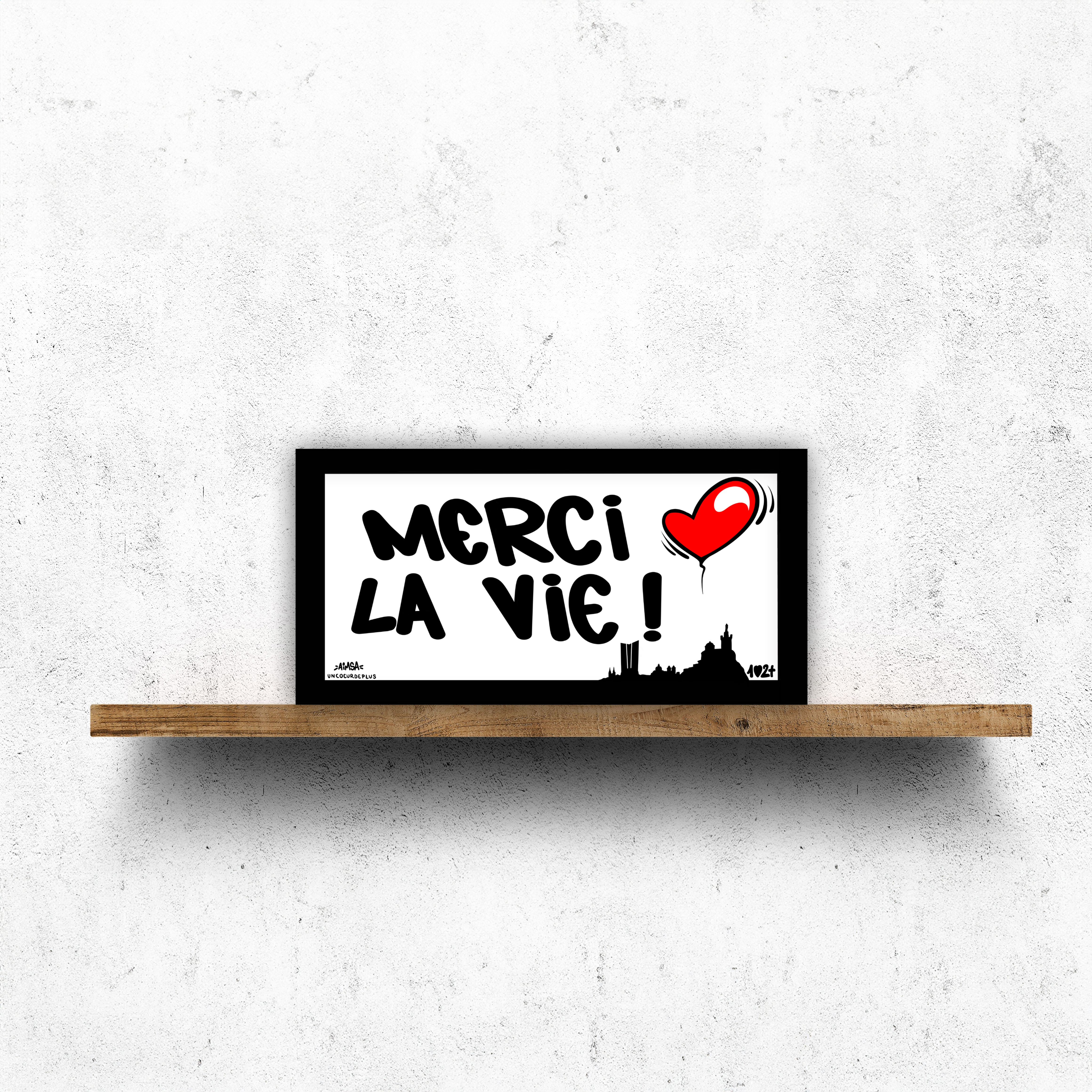 Plaques "Merci la vie !"