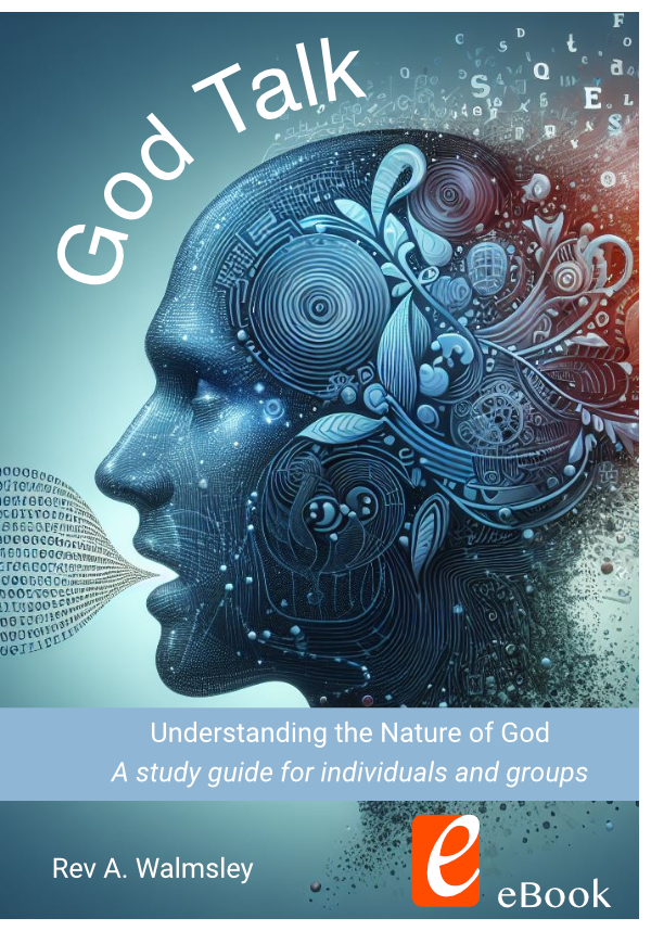 God Talk: Understanding the nature of God - ebook