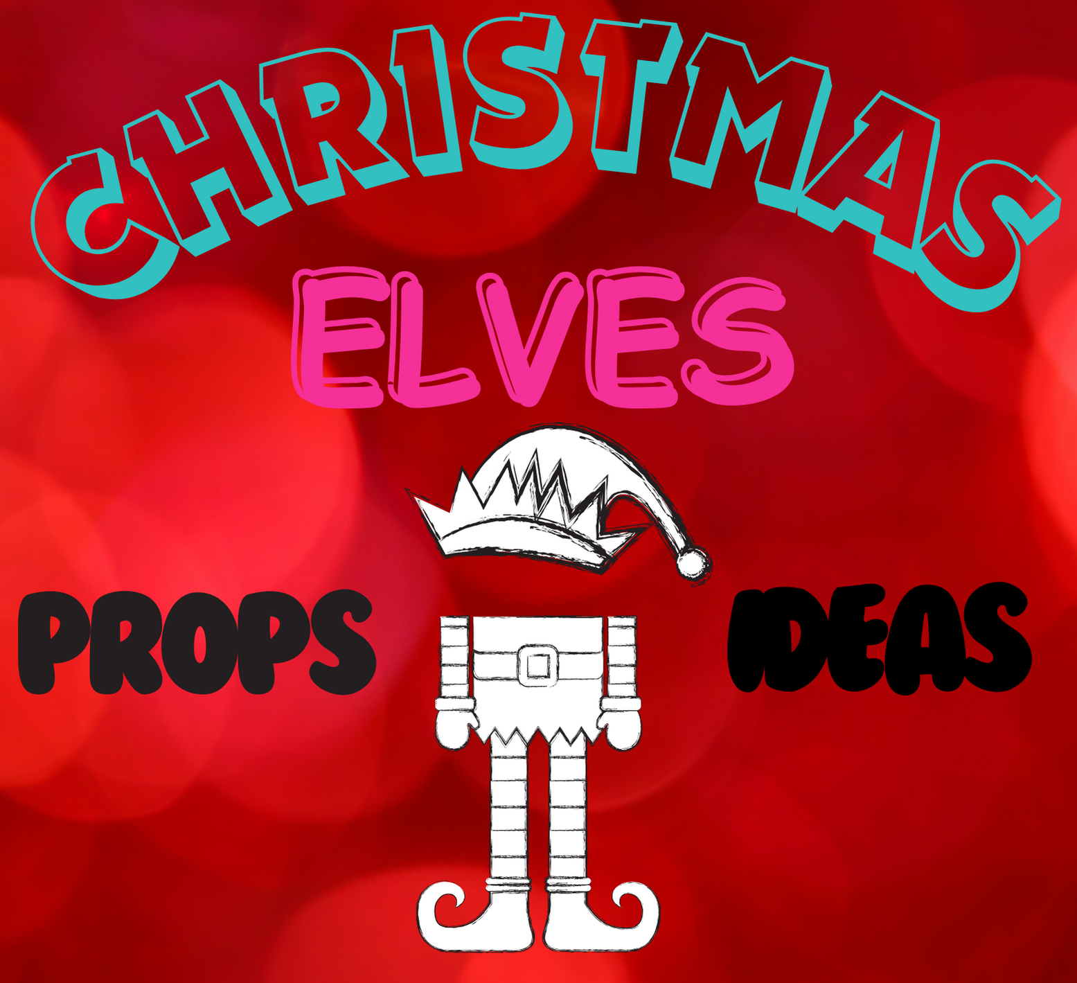 Little Elf Props