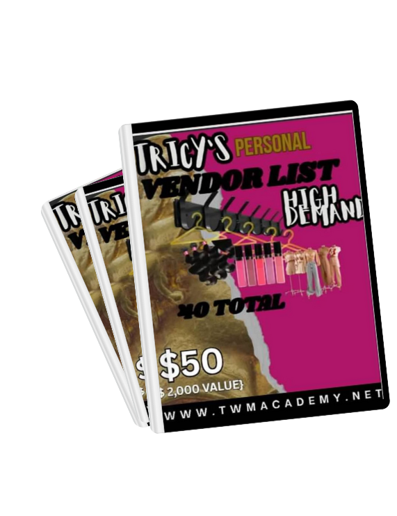 TRICY'S PERSONAL VENDOR LIST HIGH DEMAND